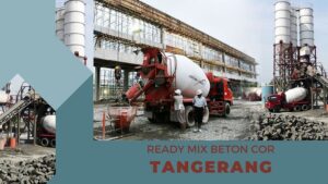 Harga Beton Readymix Tangerang