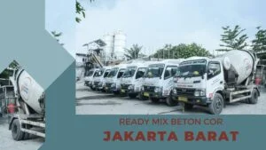 HARGA BETON MINIMIX JAKARTA BARAT